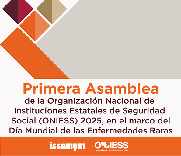 ISSEMyM, sede de la ONIESS 2025