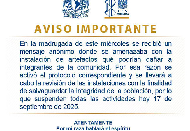 FES Zaragoza en Iztapalapa, suspende labores por amenazas de “artefactos”